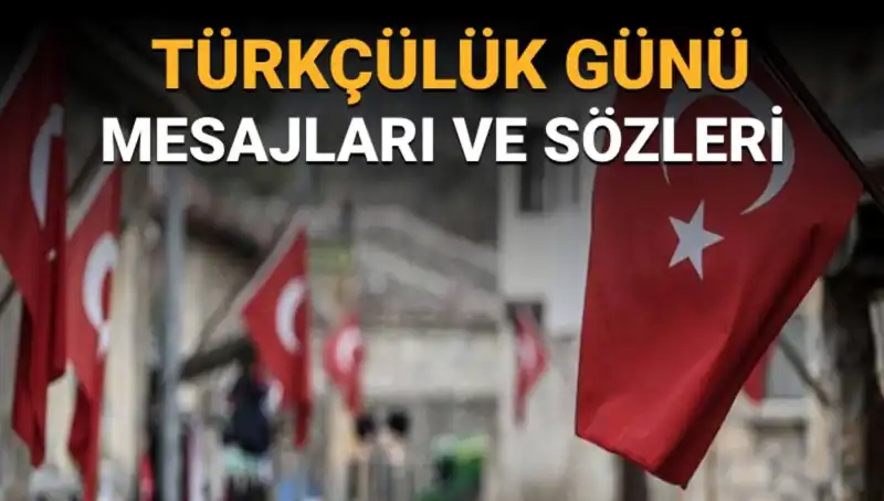 3 Mayıs Türkçülük Günü: Kutlamaların Arka Planında Yatan Anlam