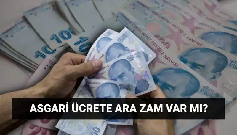 Temmuz'da Asgari Ücrete Ara Zam Geliyor mu? İşte Tüm Bilgiler