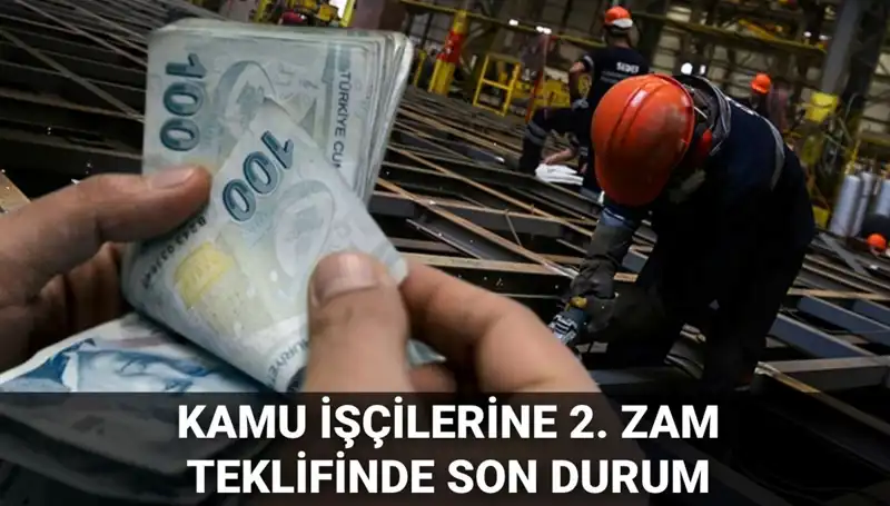 Kamu İşçilerine 2025 İçin İkinci Zam Teklifi Açıklandı