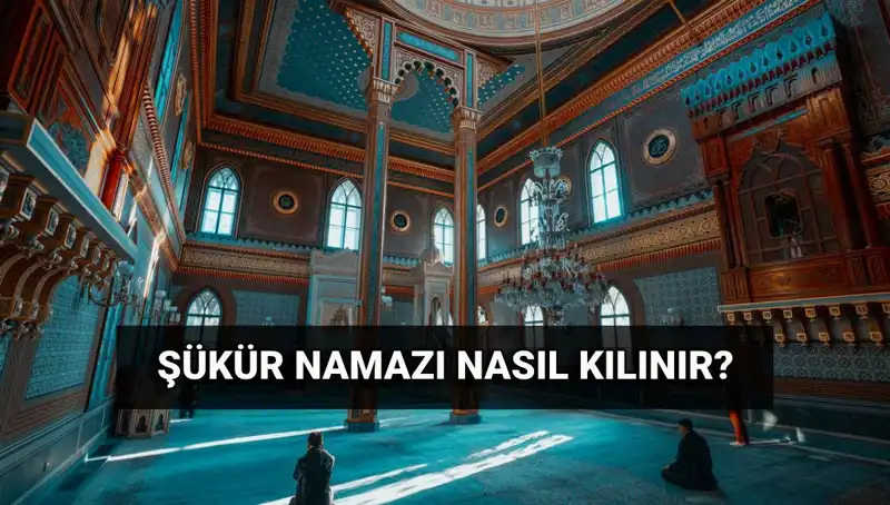 Kurban Bayramı’nda Şükür Namazı Nasıl Kılınır? Tüm Detaylar Burada!