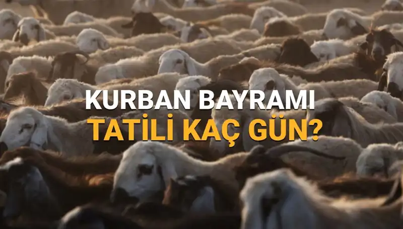 2025 Kurban Bayramı Tatili Ne Zaman? Müjdeli Haber Geldi!